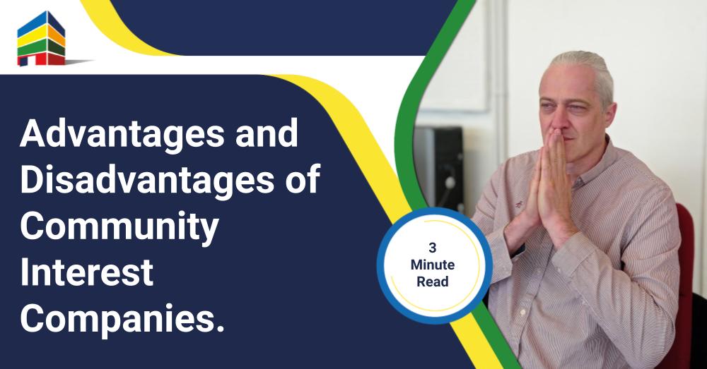 cover image for blog entitled "advantages and disadvantages of community interest companies" featuring richard jobling CEO of thecompanywarehouse.co.uk