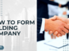 How To Form A Holding Company In The UK